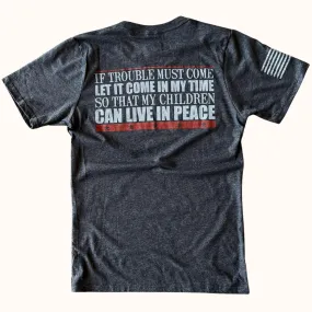 Men's If Trouble Must Come Patriotic T Shirt