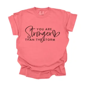 Your are Stronger Than the Storm | Tee & Tank